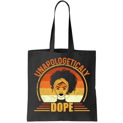 Unapologetically Dope Black Pride Melanin African American Tote Bag