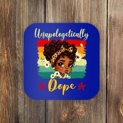 Unapologetically Dope Black History Afro Juneteenth Great Gift Coaster