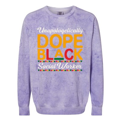 Unapologetically Dope Black Social Worker Dashiki Proud Cool Gift Colorblast Crewneck Sweatshirt