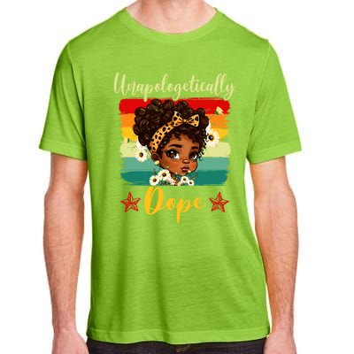 Unapologetically Dope Black History Afro Juneteenth Great Gift Adult ChromaSoft Performance T-Shirt