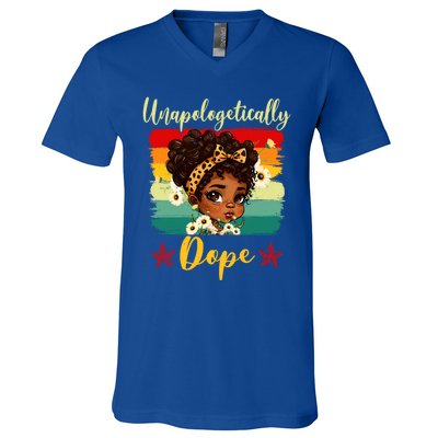 Unapologetically Dope Black History Afro Juneteenth Great Gift V-Neck T-Shirt