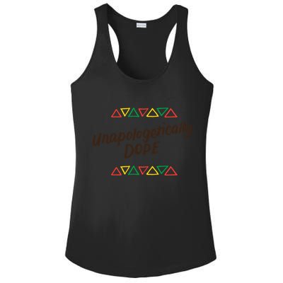 Unapologetically Dope Black Pride Melanin African American Cool Gift Ladies PosiCharge Competitor Racerback Tank