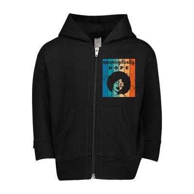 Unapologetically Dope Black Female Toddler Zip Fleece Hoodie