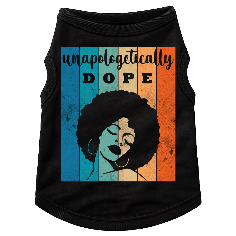 Unapologetically Dope Black Female Doggie Tank