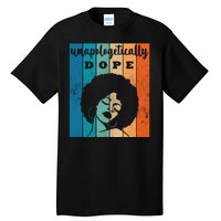 Unapologetically Dope Black Female Tall T-Shirt