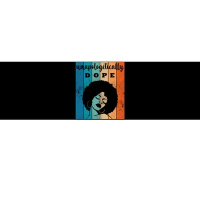 Unapologetically Dope Black Female Bumper Sticker