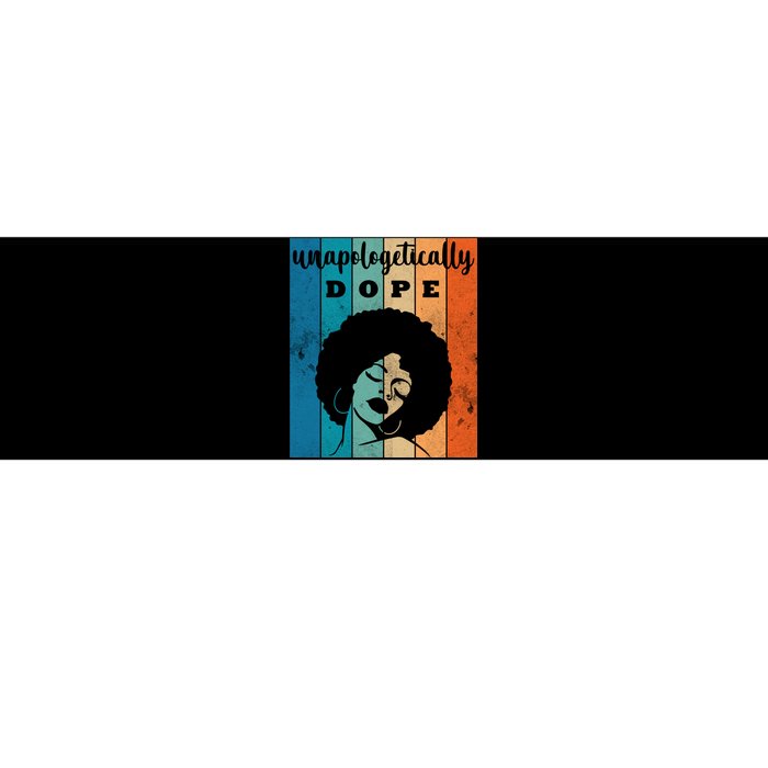 Unapologetically Dope Black Female Bumper Sticker