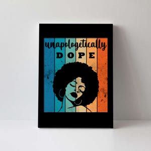 Unapologetically Dope Black Female Canvas