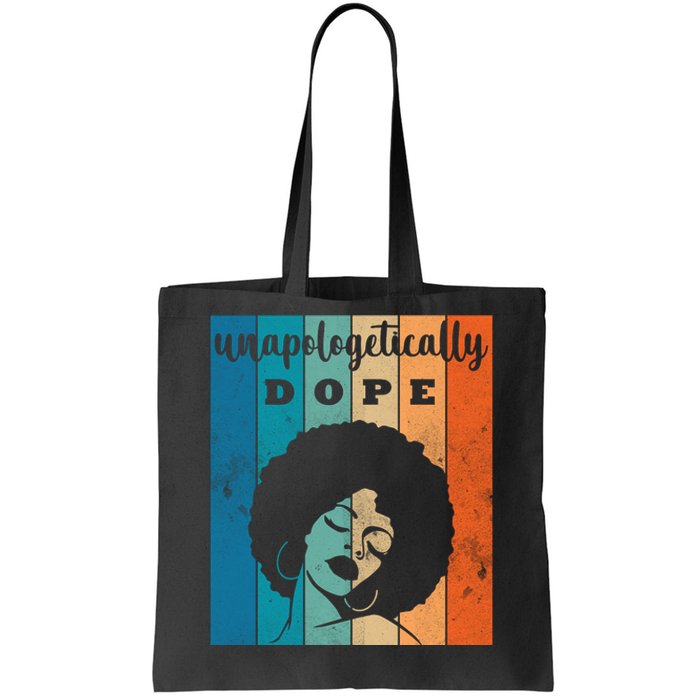 Unapologetically Dope Black Female Tote Bag