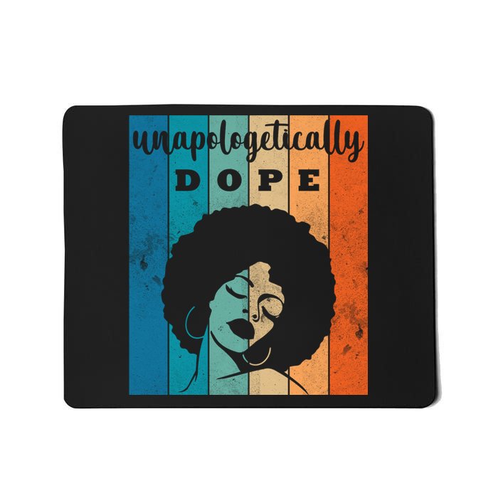 Unapologetically Dope Black Female Mousepad