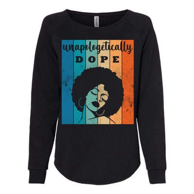 Unapologetically Dope Black Female Womens California Wash Sweatshirt