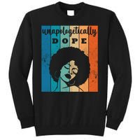 Unapologetically Dope Black Female Tall Sweatshirt