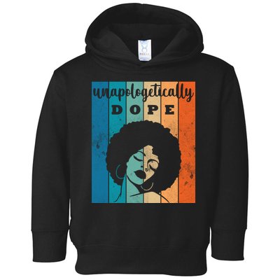 Unapologetically Dope Black Female Toddler Hoodie