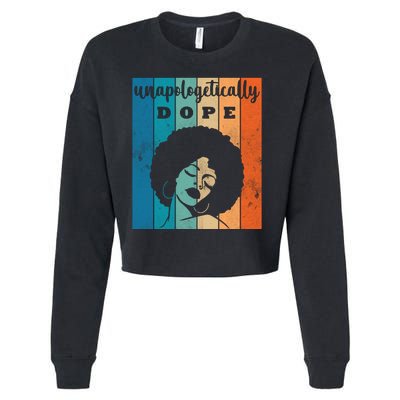 Unapologetically Dope Black Female Cropped Pullover Crew