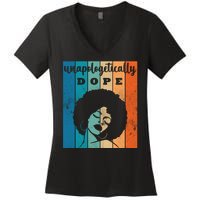 Unapologetically Dope Black Female Women's V-Neck T-Shirt