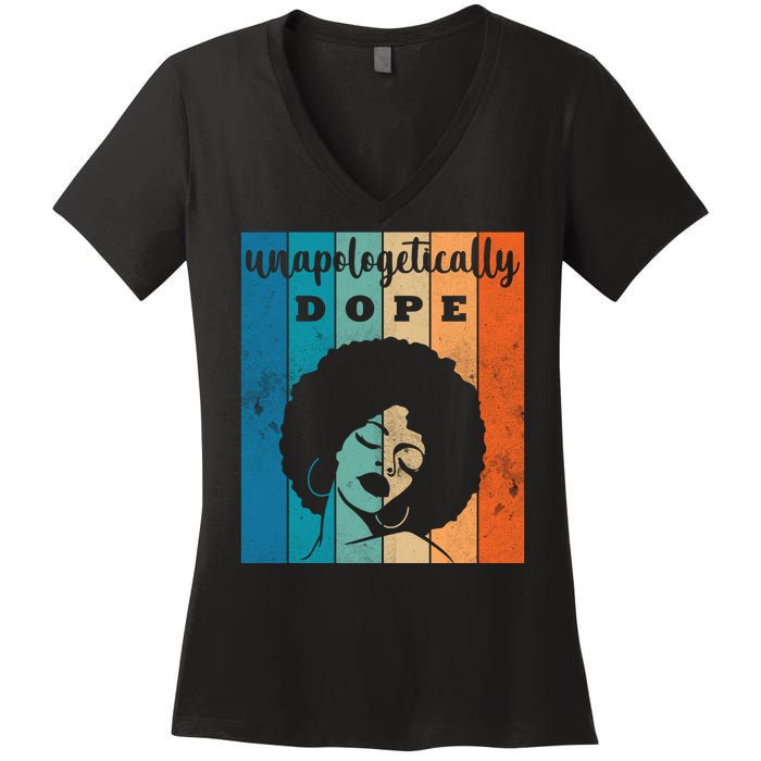 Unapologetically Dope Black Female Women's V-Neck T-Shirt