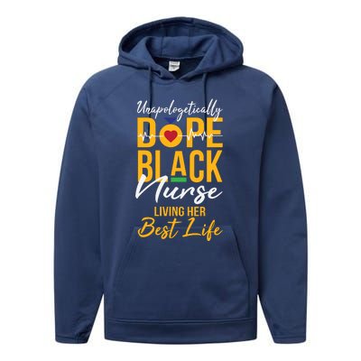 Unapologetically Dope Black Nurse Living Best Life Rn Gift Performance Fleece Hoodie