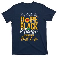 Unapologetically Dope Black Nurse Living Best Life Rn Gift T-Shirt