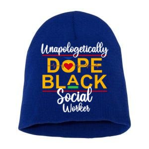 Unapologetic Dope Black Social Worker African American Gift Short Acrylic Beanie