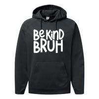 Unity Day Be Kind Bruh Orange Anti Bullying Kindness Performance Fleece Hoodie