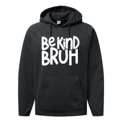 Unity Day Be Kind Bruh Orange Anti Bullying Kindness Performance Fleece Hoodie