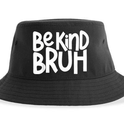 Unity Day Be Kind Bruh Orange Anti Bullying Kindness Sustainable Bucket Hat