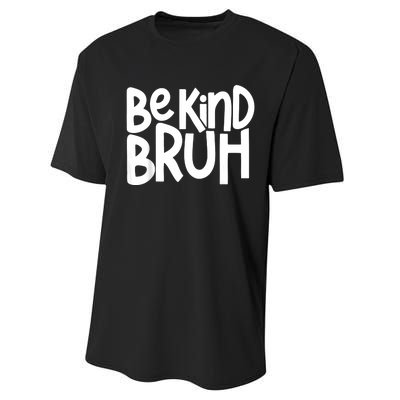 Unity Day Be Kind Bruh Orange Anti Bullying Kindness Performance Sprint T-Shirt