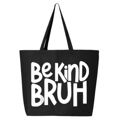 Unity Day Be Kind Bruh Orange Anti Bullying Kindness 25L Jumbo Tote