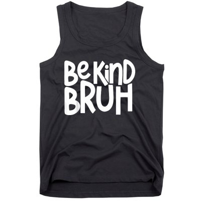 Unity Day Be Kind Bruh Orange Anti Bullying Kindness Tank Top