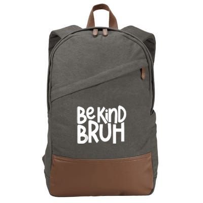 Unity Day Be Kind Bruh Orange Anti Bullying Kindness Cotton Canvas Backpack