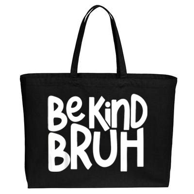 Unity Day Be Kind Bruh Orange Anti Bullying Kindness Cotton Canvas Jumbo Tote