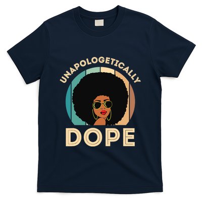 Unapologetically Dope Black History Month & Pride Gift T-Shirt