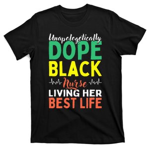 Unapologetically Dope Black Nurse African American Nursing T-Shirt