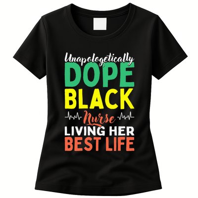 Unapologetically Dope Black Nurse African American Nursing Womens T-Shirt