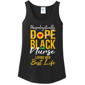 Unapologetically Dope Black Nurse Living Best Life RN Gift Ladies Essential Tank