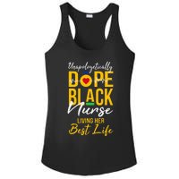 Unapologetically Dope Black Nurse Living Best Life RN Gift Ladies PosiCharge Competitor Racerback Tank