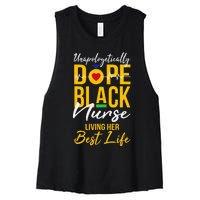 Unapologetically Dope Black Nurse Living Best Life RN Gift Women's Racerback Cropped Tank