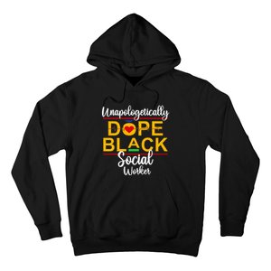 Unapologetic Dope Black Social Worker African American Hoodie