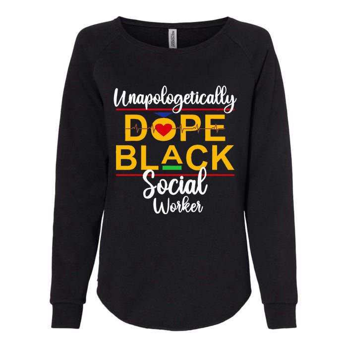 Unapologetic Dope Black Social Worker African American Womens California Wash Sweatshirt