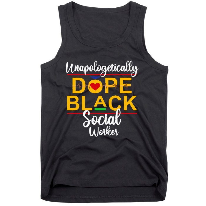 Unapologetic Dope Black Social Worker African American Tank Top