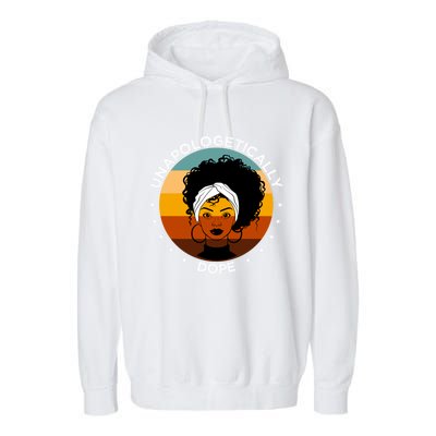 Unapologetically Dope Black Afro Meaningful Gift Garment-Dyed Fleece Hoodie