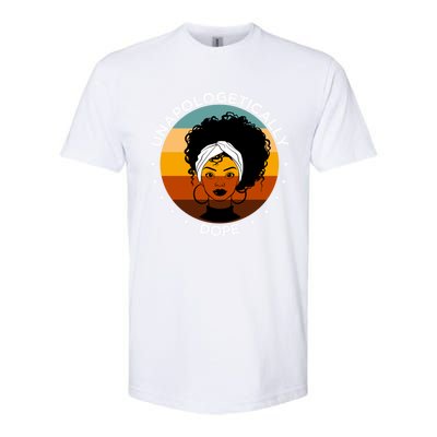 Unapologetically Dope Black Afro Meaningful Gift Softstyle CVC T-Shirt