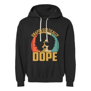 Unapologetically Dope Black Pride Melanin African American Garment-Dyed Fleece Hoodie