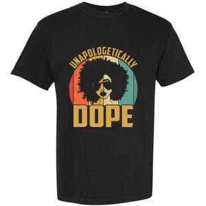 Unapologetically Dope Black Pride Melanin African American Garment-Dyed Heavyweight T-Shirt