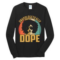 Unapologetically Dope Black Pride Melanin African American Tall Long Sleeve T-Shirt