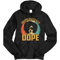 Unapologetically Dope Black Pride Melanin African American Tie Dye Hoodie