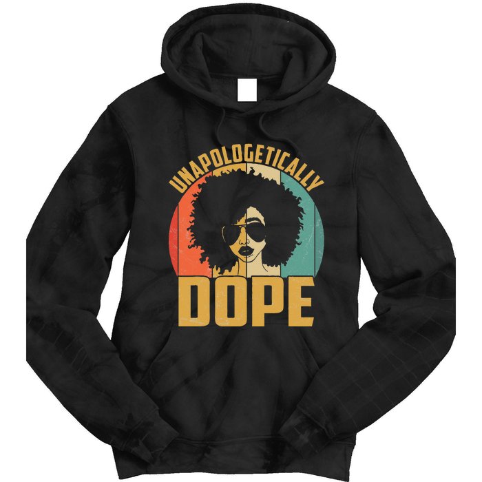 Unapologetically Dope Black Pride Melanin African American Tie Dye Hoodie