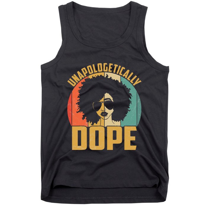 Unapologetically Dope Black Pride Melanin African American Tank Top