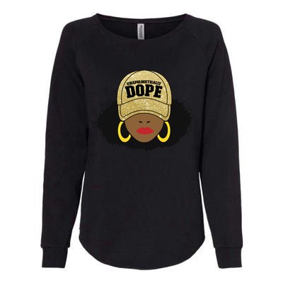 Unapologetically Dope Black Afro Black Cool Gift Womens California Wash Sweatshirt