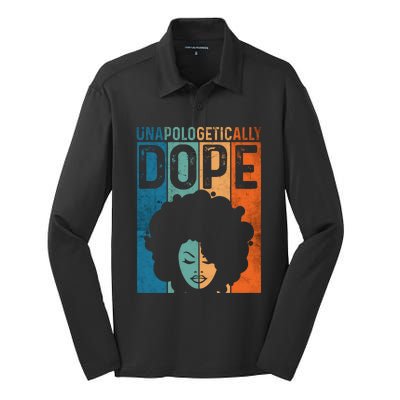 Unapologetically Dope Black Pride Afro Black History Melanin Gift Silk Touch Performance Long Sleeve Polo